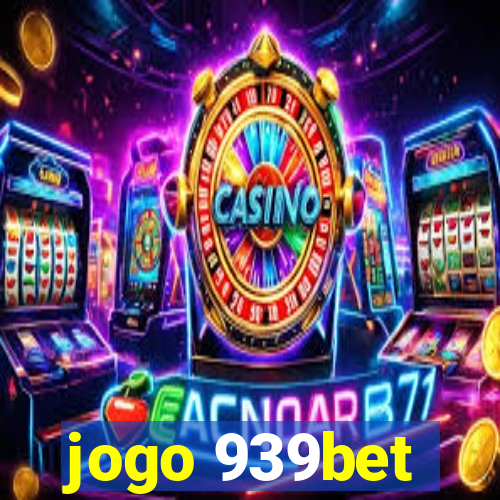 jogo 939bet